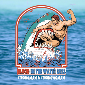 Blood In The Water Strongman ‘22