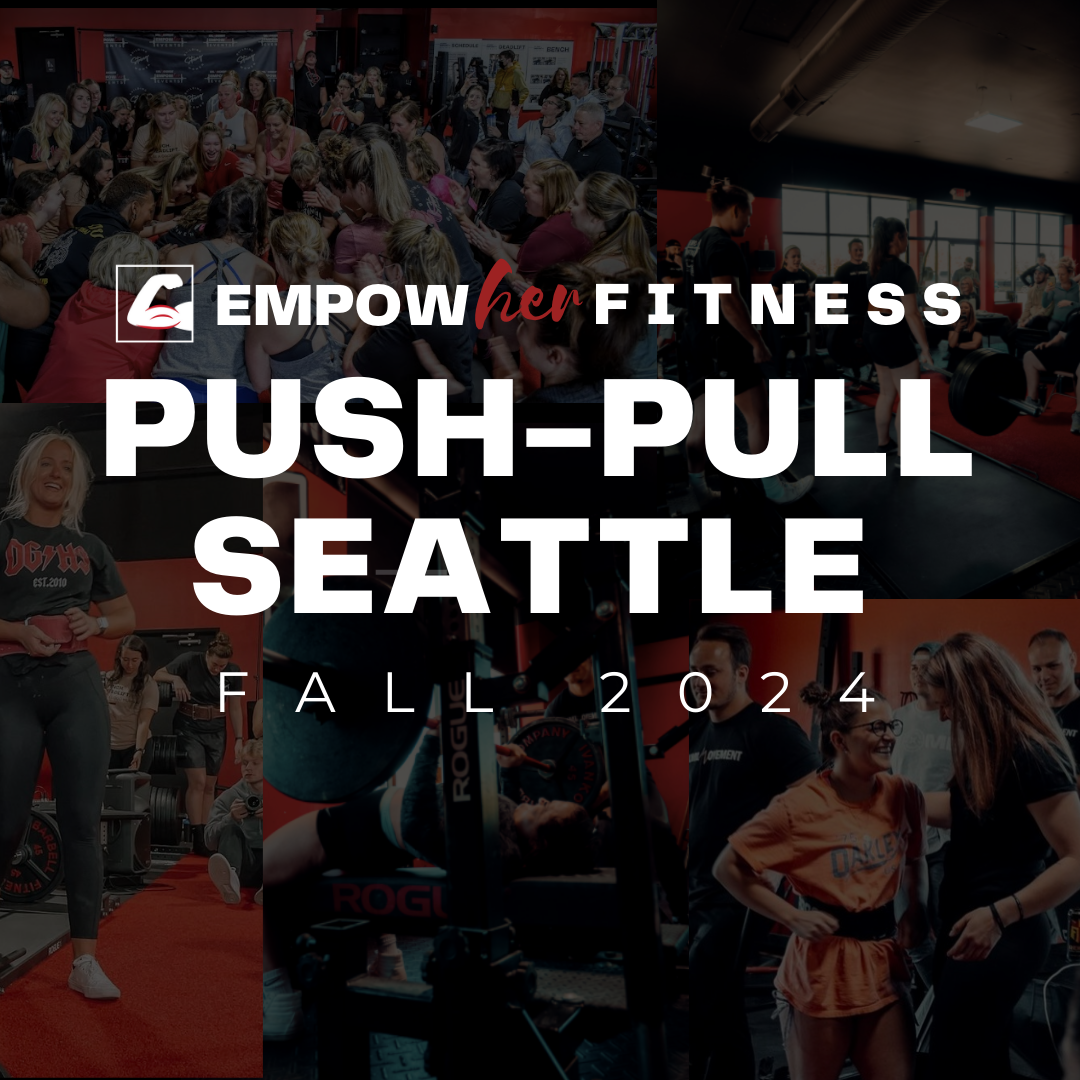 EMPOWHER FITNESS FALL 2024 PUSHPULL MEET SEATTLE, WASHINGTON