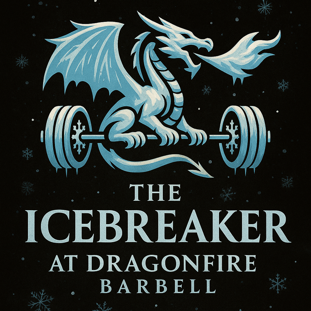 'The Icebreaker' at Dragonfire Barbell